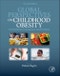 Global Perspectives on Childhood Obesity. Current Status, Consequences and Prevention. Edition No. 2 - Product Image