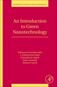 An Introduction to Green Nanotechnology. Interface Science and Technology Volume 28- Product Image