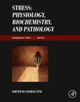 Stress: Physiology, Biochemistry, and Pathology. Handbook of Stress Series, Volume 3- Product Image