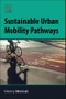 Sustainable Urban Mobility Pathways. Policies, Institutions, and Coalitions for Low Carbon Transportation in Emerging Countries - Product Image