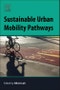 Sustainable Urban Mobility Pathways. Policies, Institutions, and Coalitions for Low Carbon Transportation in Emerging Countries - Product Thumbnail Image