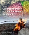 Cybercartography in a Reconciliation Community. Engaging Intersecting Perspectives. Modern Cartography Series Volume 8- Product Image