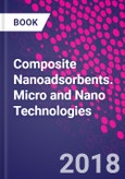 Composite Nanoadsorbents. Micro and Nano Technologies- Product Image