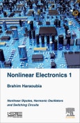 Nonlinear Electronics 1. Nonlinear Dipoles, Harmonic Oscillators and Switching Circuits- Product Image