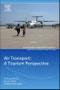 Air Transport - A Tourism Perspective. Contemporary Issues in Air Transport - Product Image
