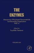 Mesoporous Silica-based Nanomaterials and Biomedical Applications - Part A. The Enzymes Volume 43- Product Image