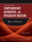 Fundamentals of Complementary, Alternative, and Integrative Medicine. Edition No. 6- Product Image