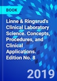 Linne & Ringsrud's Clinical Laboratory Science. Concepts, Procedures, and Clinical Applications. Edition No. 8- Product Image