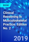 Clinical Reasoning in Musculoskeletal Practice. Edition No. 2- Product Image