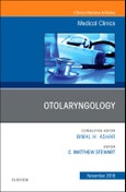 Otolaryngology, An Issue of Medical Clinics of North America. The Clinics: Internal Medicine Volume 102-6- Product Image
