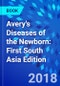 Avery's Diseases of the Newborn: First South Asia Edition - Product Image