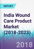 India Wound Care Product Market (2018-2023)- Product Image