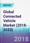 Global Connected Vehicle Market (2018-2023) - Product Thumbnail Image