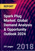 Spark Plug Market: Global Demand Analysis & Opportunity Outlook 2024- Product Image