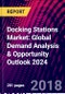 Docking Stations Market: Global Demand Analysis & Opportunity Outlook 2024 - Product Thumbnail Image