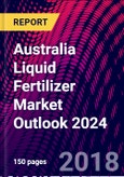 Australia Liquid Fertilizer Market Outlook 2024- Product Image