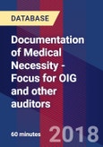 Documentation of Medical Necessity - Focus for OIG and other auditors- Product Image