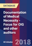 Documentation of Medical Necessity - Focus for OIG and other auditors - Webinar (Recorded)- Product Image