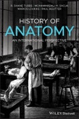 History of Anatomy. An International Perspective. Edition No. 1- Product Image