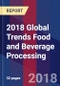 2018 Global Trends Food and Beverage Processing - Product Thumbnail Image