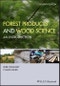 Forest Products and Wood Science. An Introduction. Edition No. 7 - Product Thumbnail Image