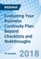Evaluating Your Business Continuity Plan: Beyond Checklists and Walkthroughs - Webinar - Product Thumbnail Image
