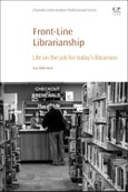 Front-Line Librarianship. Chandos Information Professional Series- Product Image