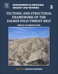 Tectonic and Structural Framework of the Zagros Fold-Thrust Belt. Developments in Structural Geology and Tectonics Volume 3- Product Image