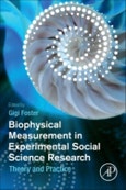 Biophysical Measurement in Experimental Social Science Research. Theory and Practice- Product Image