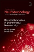 Role of Inflammation in Environmental Neurotoxicity. Advances in Neurotoxicology Volume 3- Product Image