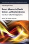 Recent Advances in Chaotic Systems and Synchronization. From Theory to Real World Applications. Emerging Methodologies and Applications in Modelling, Identification and Control - Product Image