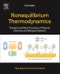 Nonequilibrium Thermodynamics. Transport and Rate Processes in Physical, Chemical and Biological Systems. Edition No. 4 - Product Thumbnail Image