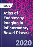 Atlas of Endoscopy Imaging in Inflammatory Bowel Disease- Product Image