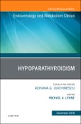 Hypoparathyroidism, An Issue of Endocrinology and Metabolism Clinics of North America. The Clinics: Internal Medicine Volume 47-4- Product Image