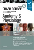 Crash Course Anatomy and Physiology. Edition No. 5- Product Image