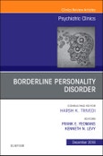Borderline Personality Disorder, An Issue of Psychiatric Clinics of North America. The Clinics: Internal Medicine Volume 41-4- Product Image