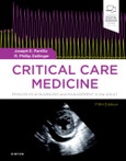Critical Care Medicine. Principles of Diagnosis and Management in the Adult. Edition No. 5- Product Image