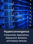 Datacenter Hyperconvergence Market by Components, Applications, Deployment Type, Solutions, and Industry Verticals 2018 – 2023- Product Image
