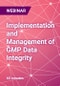 Implementation and Management of GMP Data Integrity - Webinar - Product Thumbnail Image