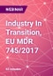 Industry In Transition, EU MDR 745/2017 - Webinar - Product Thumbnail Image