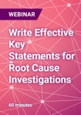 Write Effective Key Statements for Root Cause Investigations - Webinar- Product Image