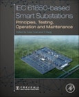IEC 61850-Based Smart Substations. Principles, Testing, Operation and Maintenance- Product Image