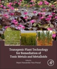 Transgenic Plant Technology for Remediation of Toxic Metals and Metalloids- Product Image