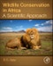 Wildlife Conservation in Africa. A Scientific Approach - Product Image