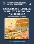 Problems and Solutions in Structural Geology and Tectonics. Developments in Structural Geology and Tectonics Volume 5- Product Image