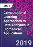 Computational Learning Approaches to Data Analytics in Biomedical Applications- Product Image