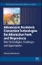 Advances in Feedstock Conversion Technologies for Alternative Fuels and Bioproducts. New Technologies, Challenges and Opportunities. Woodhead Publishing Series in Energy - Product Thumbnail Image