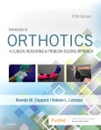Introduction to Orthotics. A Clinical Reasoning and Problem-Solving Approach. Edition No. 5- Product Image