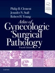 Atlas of Gynecologic Surgical Pathology. Edition No. 4- Product Image