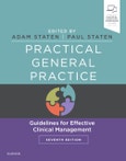 Practical General Practice. Guidelines for Effective Clinical Management. Edition No. 7- Product Image